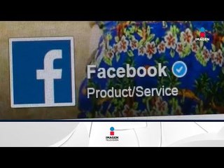 Facebook reconoce error | Noticias con Yuriria Sierra