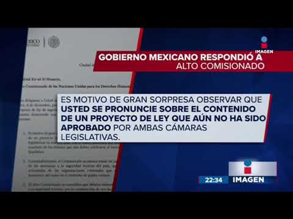 Gobierno mexicano contestó a Derechos Humano su postura ante la Ley de Seguridad Interior