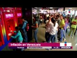 La inflación crece y crece en Venezuela | Noticias con Yuriria Sierra