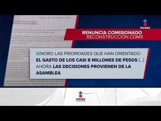 Horas antes del sismo, renunció el Comisionado para la Reconstrucción de la CDMX