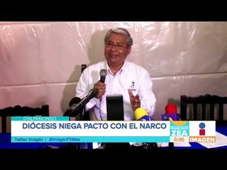 Iglesia niega pacto con el narco | Noticias con Francisco Zea
