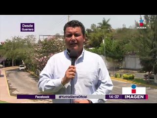 Robo de ¿Cabello? en Guerrero | Noticias con Yuriria Sierra