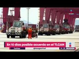 10 días para acuerdo en TLCAN | Noticias con Yuriria Sierra