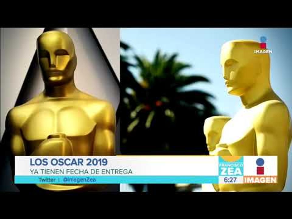 ¡Anuncian la fecha de los premios Oscar 2019! | Noticias con Francisco Zea