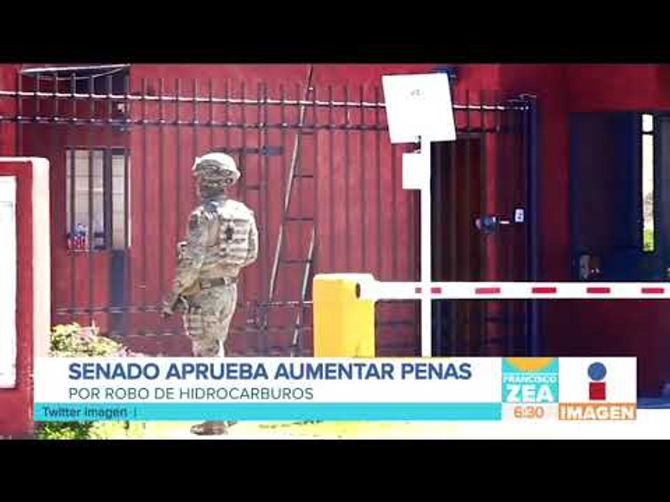 Aumentan las penas contra huachicoleros, aquellos que roben combustibles | Noticias con Zea