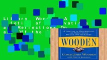 Library  Wooden: A Lifetime of Observations and Reflections On and Off the Court