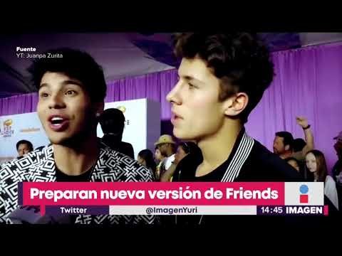 Friends regresa en forma Millenials | Noticias con Yuriria Sierra