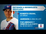 Detienen a beisbolista mexicano por agredir a una mujer | Noticias con Ciro Gómez Leyva