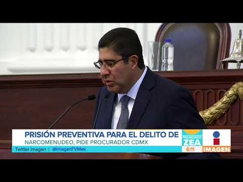 Procurador de la CDMX pide a diputados elevar sanciones por narcomenudeo | Noticias con Paco Zea