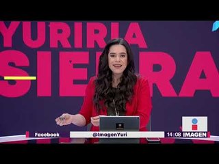 Programa completo 18-04-2018 | Noticias con Yuriria Sierra