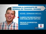 Asesinan a candidato de MORENA en el Estado de México | Noticias con Ciro Gómez Leyva
