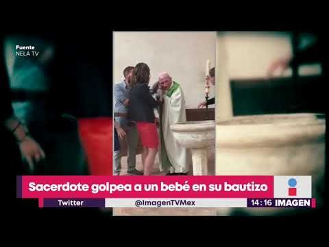 Sacerdote golpea a un bebé en su bautizo | Noticias con Yuriria Sierra