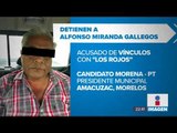 Detienen a candidato de Morena por presuntos vínculos con “Los Rojos” | Noticias con Ciro Gómez