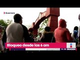 Bloquean maestros y padres de familia carretera Chilpancingo-Chilapa | Noticias con Yuriria Sierra