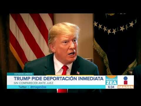 Trump pide deportación inmediata de inmigrantes sin comparecer ante juez | Noticias con Paco Zea