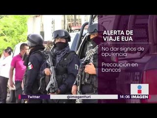 Download Video: Estados Unidos emite alerta de viaje a 5 estados de México | Noticias con Yuriria Sierra