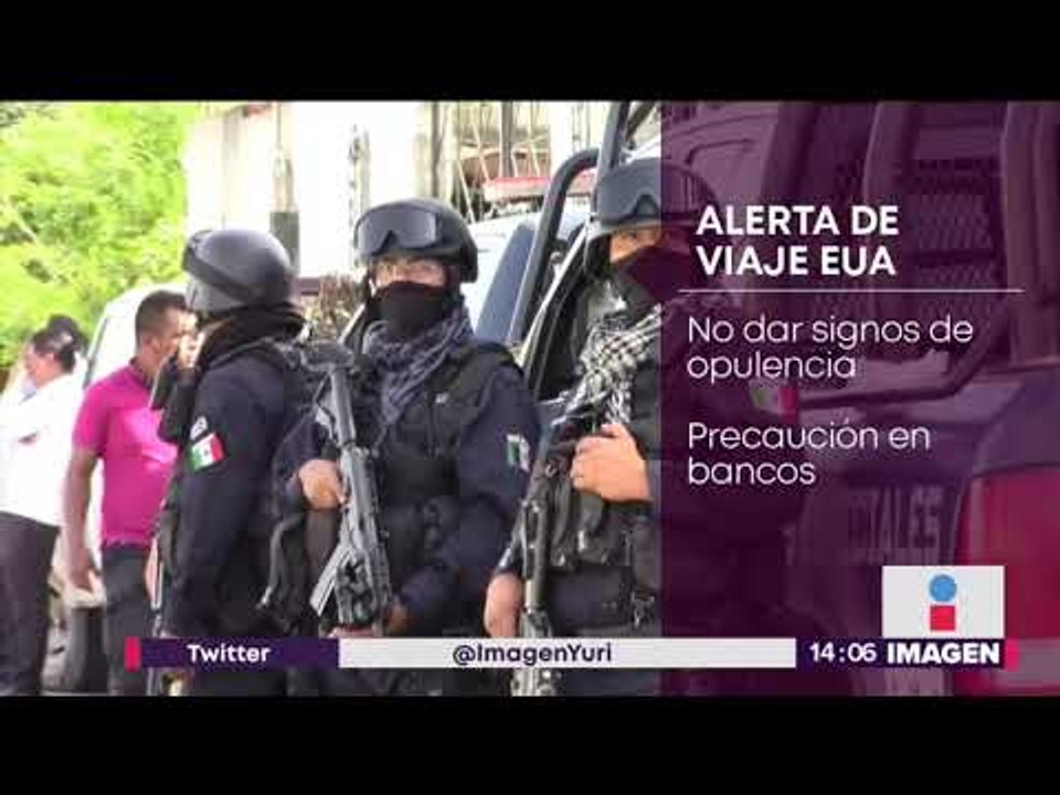 Estados Unidos emite alerta de viaje a 5 estados de México | Noticias con Yuriria Sierra