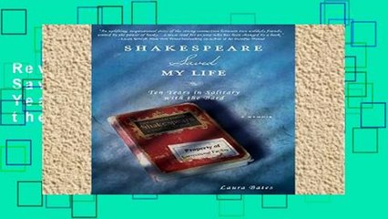 Review  Shakespeare Saved My Life: Ten Years in Solitary with the Bard