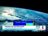 Estudiante de la UNAM gana premio a la mejor tesis de Astronomía 2017 | Noticias con Francisco Zea