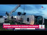 Entregan cuerpos de víctimas de accidente en carretera | Noticias con Yuriria Sierra