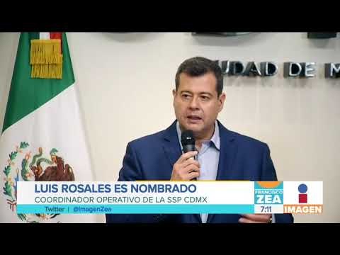 Luis Rosales Gamboa es nombrado jefe operativo de la SSP-CDMX | Noticias con Francisco Zea