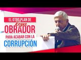 El otro plan de López Obrador para acabar con la corrupción en México | Noticias con Yuriria