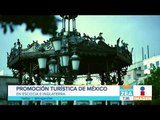México promueve sus bellezas naturales en Reino Unido | Noticias con Francisco Zea