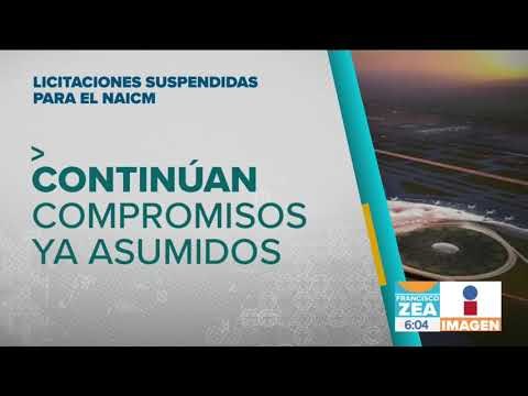 Suspenden 4 licitaciones del Nuevo Aeropuerto | Noticias con Francisco Zea