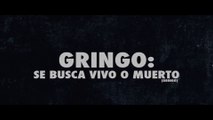 GRINGO - se Busca vivo o muerto (2018) Trailer VOST - SPANISH