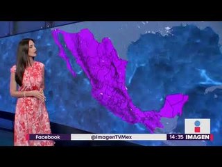 Clima 4 de septiembre del 2018 | Noticias con Yuriria Sierra