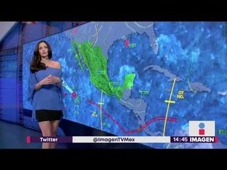Pronóstico del clima 3 de julio 2018 | Noticias con Yuriria Sierra