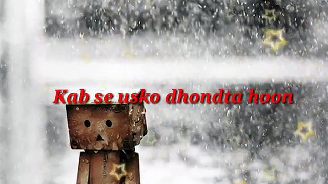 Kab se us ko dhoondta hoon Whatsapp Status