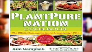 Review  The PlantPure Nation Cookbook: The Official Companion Cookbook to the Breakthrough