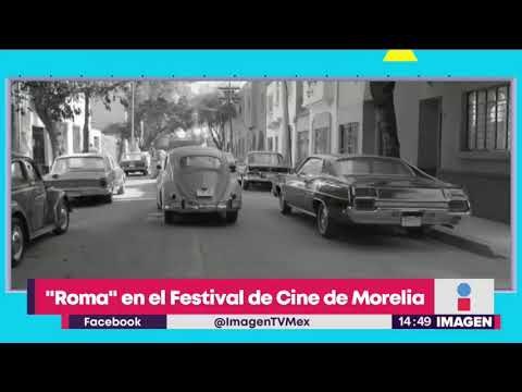¡ Roma va a estar en el Festival de Cine de Morelia! | Noticias con Yuriria Sierra