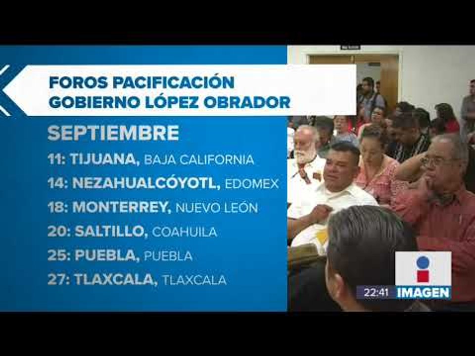 Dan a conocer el calendario definitivo de los Foros de Pacificación de López Obrador