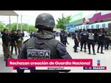 Ya rechazaron la creación de Guardia Nacional | Noticias con Yuriria Sierra