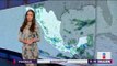 Pronóstico del clima 23 de agosto | Noticias con Yuriria Sierra