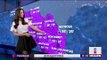 Pronóstico del clima 18 de septiembre 2018 | Noticias con Yuriria Sierra