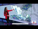 Va a seguir lloviendo en estos estados de México | Noticias con Yuriria Sierra