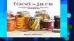 F.R.E.E [D.O.W.N.L.O.A.D] Food in Jars: Preserving in Small Batches Year-Round [A.U.D.I.O.B.O.O.K]