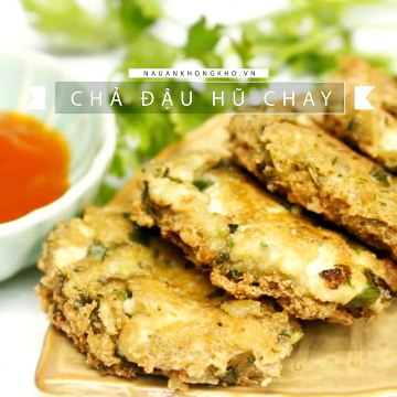 Món chay ngon: Cách làm CHẢ ĐẬU HŨ cho những ngày rằm ăn chay