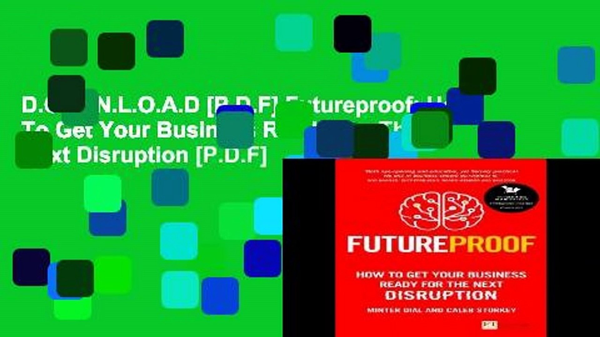 D O W N L O A D P D F Futureproof How To Get Your Business Ready For The Next Disruption P D F Video Dailymotion