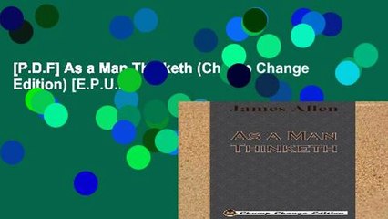 [P.D.F] As a Man Thinketh (Chump Change Edition) [E.P.U.B]