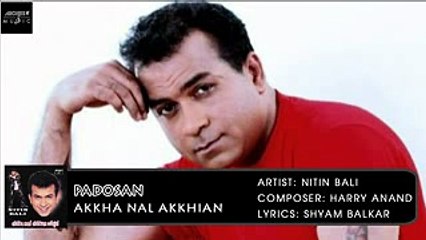 Padosan | Nitin Bali | Akkha Nal Akkhian | Archies Music