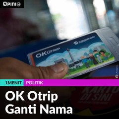 #1MENIT | OK Otrip Ganti Nama
