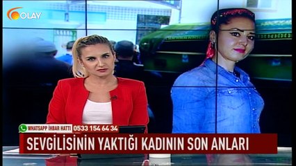 Sevgilisinin yaktığı kadının son anları