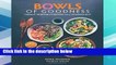 F.R.E.E [D.O.W.N.L.O.A.D] Bowls of Goodness: Vibrant Vegetarian Recipes Full of Nourishment [P.D.F]