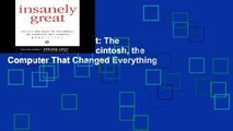 [P.D.F] Insanely Great: The Life And Times of Macintosh, the Computer That Changed Everything