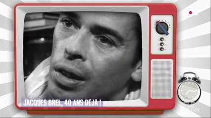 Retour sur images - Jacques Brel, 40 ans déjà !