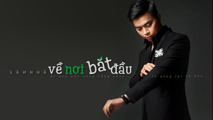 Về Nơi Bắt Đầu - Lân Nhã - Lyric Video Official